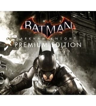 Batman: Arkham Knight Premium Edition without PS4 PlayStation 4 Key 